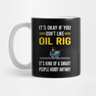 Smart People Hobby Oil Rig Roughneck Offshore Platform Drilling Mug